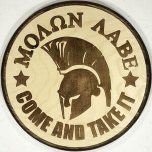 Spartan "Come and Take It"  (dark backer)